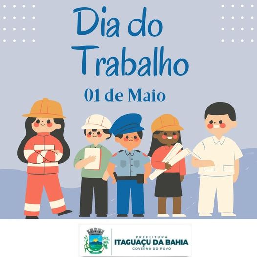 Feliz Dia do Trabalhador! (01 de maio)