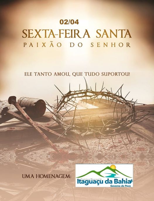 A Prefeitura Municipal de Itaguaçu da Bahia deseja a todas as famílias Itaguaçuenses, um dia abençoado, repleto de paz, amor e muita fé.🙌