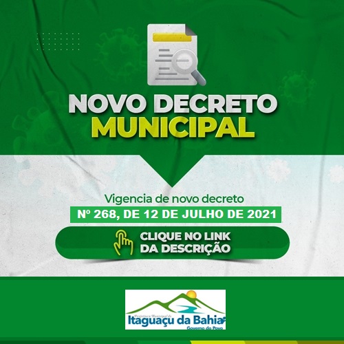 ⚠️ATENÇÃO ⚠️ 🟢 NOVO DECRETO MUNICIPAL Nº 268, DE 12 DE JULHO 2021.